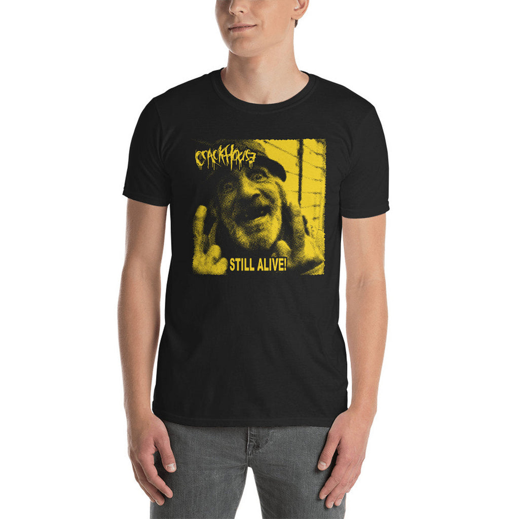 CRACK HOUSE - Still Alive! T-Shirt