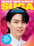 BTS Fanbook - Why We Love Suga:  South Korean Kid To K-pop Band Juggernaut, Rapper, Songwriter, Producer, Solo Career, Top 10 Songs, Documentary Road To D-DAY, Collabs, Military, Quiz & Free Poster!