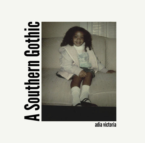 Adia Victoria - A Southern Gothic (())