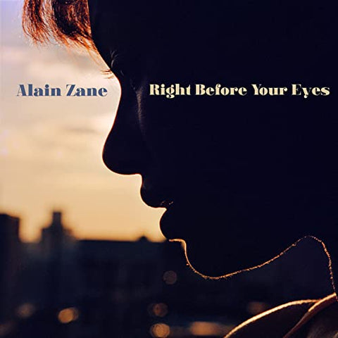 Alain Zane - Right Before Your Eyes (())