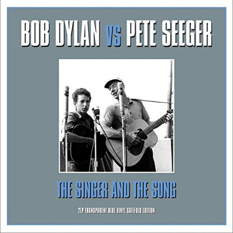 BOB DYLAN & PETE SEEGER - The Singer & The Song ((Vinyl))
