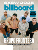 Billboard - 25.03.08 Edition: SXSW 2025, Branding Power Players, John Summit Elevates Dance Music, Koe Wetzel’s Rise, Grupo Frontera: Regional Mexican Stars With Global Ambitions & More!
