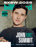 Billboard - 25.03.08 Edition: SXSW 2025, Branding Power Players, John Summit Elevates Dance Music, Koe Wetzel’s Rise, Grupo Frontera: Regional Mexican Stars With Global Ambitions & More!