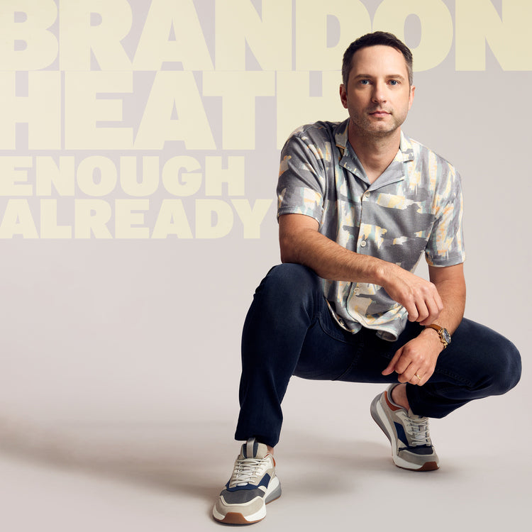 Brandon Heath - Enough Already (())