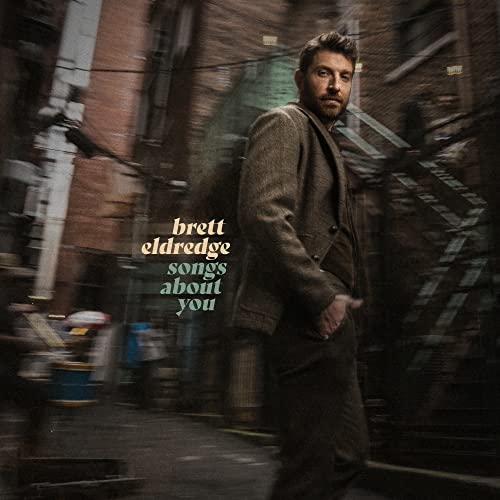 Brett Eldredge - Songs About You (())