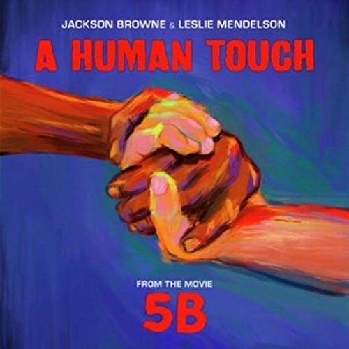 Browne, Jackson & Leslie Mendelson - A Human Touch (())