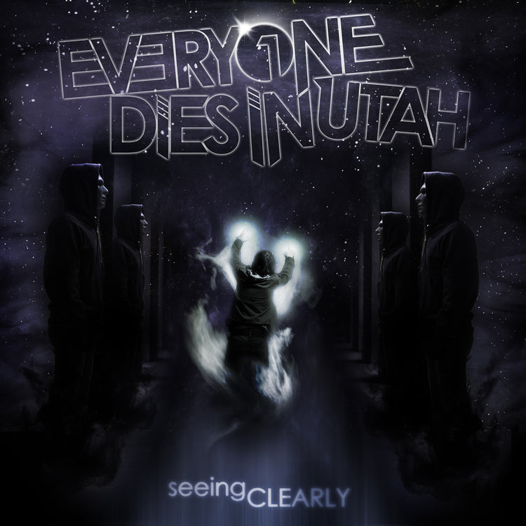 Everyone Dies In Utah - Seeing Clearly (())