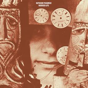 Friedman, Ruthann - Hurried Life: Lost Recordings, 1965-1971 ((Vinyl))