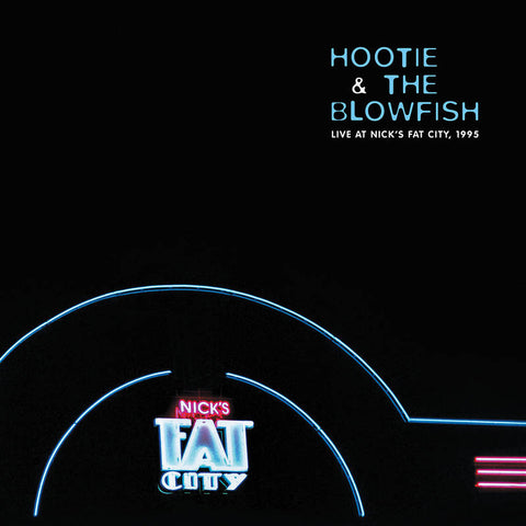 Hootie & The Blowfish - Live Nick's Fat City(RSD20 EX) | RSD DROP (())