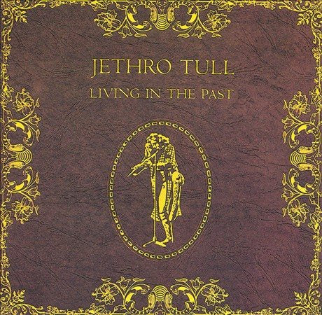 Jethro Tull - LIVING IN THE PAST (())