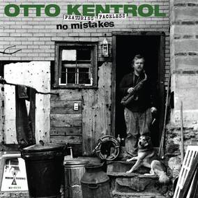 Kentrol, Otto - No Mistakes (RSD 4/23/2022) ((Vinyl))