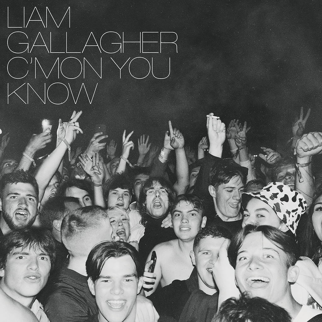 Liam Gallagher - C’MON YOU KNOW (())