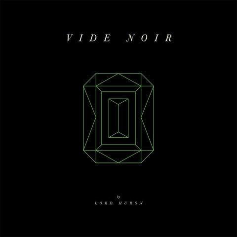 Lord Huron - Vide Noir (())