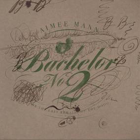 Mann, Aimee - Bachelor No. 2 [Or, The Last Remains Of The Dodo] (RSD Black Fri ((Vinyl))