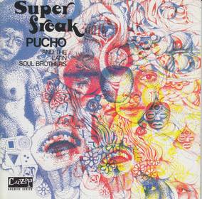 Pucho and His Latin Soul Brothers - Super Freak (RSD 4/23/2022) ((Vinyl))