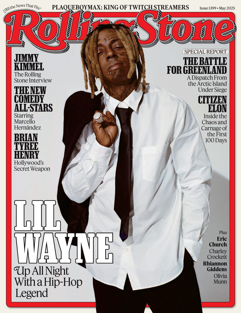 Rolling Stone - May 2025: Lil Wayne Lives By His Own Rules, Chaos & Carnage Of The First 100 Days, Battle For Greenland, Jimmy Kimmel's Interview, New Comedy All-Stars, Brian Tyree Henry & More!