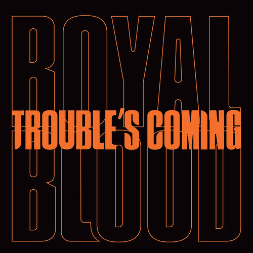 Royal Blood - Trouble's Coming (7" Single) (())