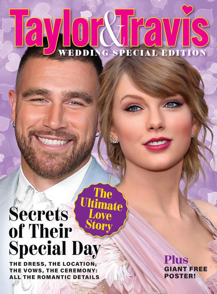 Taylor Swift & Travis Kelce's Wedding Issue - Special Edition: Exclusive Details On The Ceremony & Their Special Day, Dress Details, Emotional Vows, Location, A Keepsake Poster For Swifties & More!