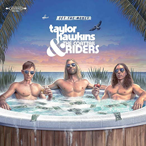 Taylor Hawkins & the Coattail Riders - Get The Money (140 Gram) ((Vinyl))