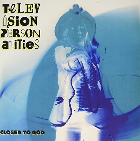 Television Personalities - Closer To God ((Vinyl))