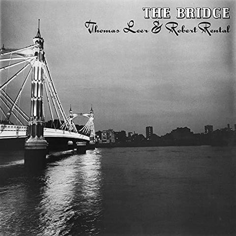 Thomas Leer & Robert Rental - The Bridge (())