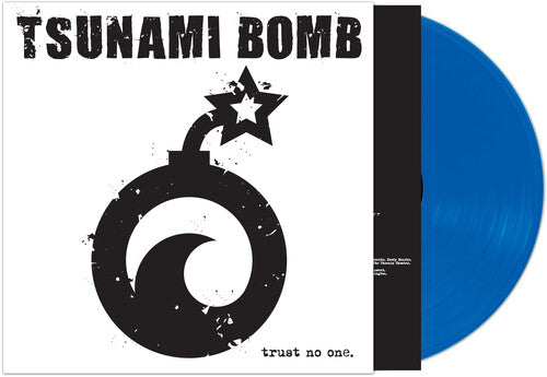 Tsunami Bomb - Trust No One (Colored Vinyl, Blue, Limited Edition) ((Vinyl))