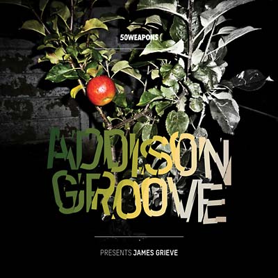 ADDISON GROOVE - Presents James Grieve ((Vinyl))