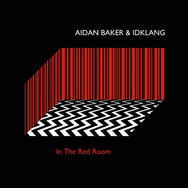 AIDAN BAKER & IDKLANG - In The Red Room ((Vinyl))