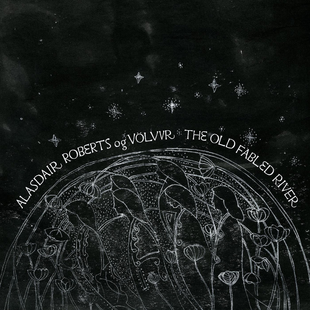 Alasdair og Vˆlvur Roberts - The Old Fabled River ((Vinyl))