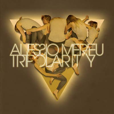 ALESSIO MEREU - Tripolarity ((CD))