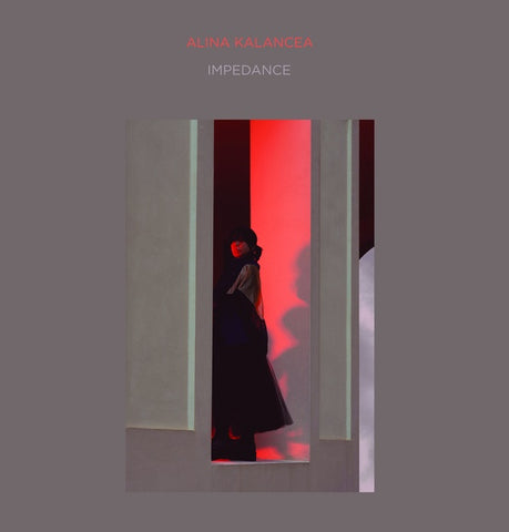 ALINA KALANCEA - Impedance ((Vinyl))