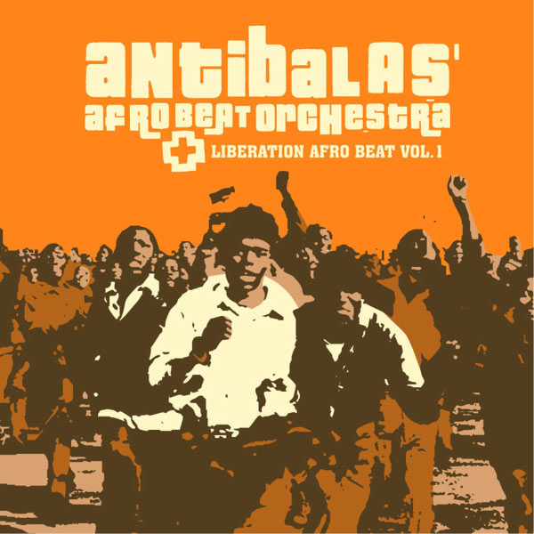 Antibalas - Liberation Afro Beat Vol. 1 ((CD))