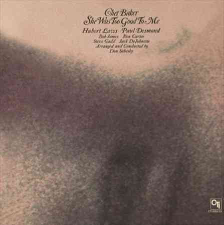 Baker, Chet - SHE WAS TOO GOOD.. -HQ- ((Vinyl))