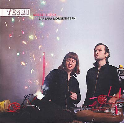 BARBARA MORGENSTERN & ROBERT LIPPOK - Tesri ((Vinyl))