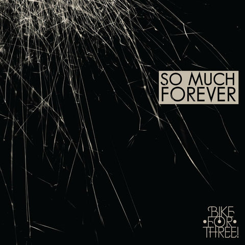 Bike For Three! - So Much Forever ((CD))