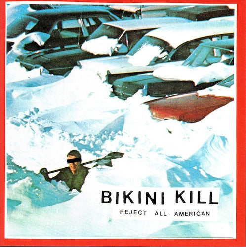 BIKINI KILL - Reject All American ((CD))