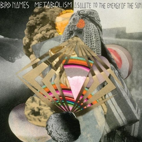 Bird Names - Metabolism: A Salute To The En ergy Of The Sun ((CD))