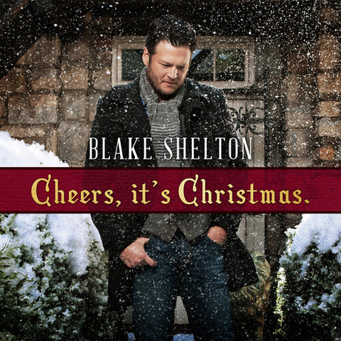 Blake Shelton - Cheers It's Christmas (())