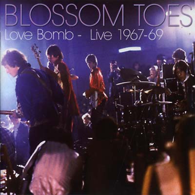 BLOSSOM TOES - Love Bomb - Live 1967-69 ((CD))