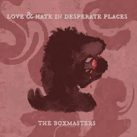 BOXMASTERS, THE - Love & Hate In Desperate Places ((CD))