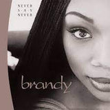 Brandy - Never Say Never (Limited Edition, Crystal Clear Vinyl) (2 Lp's) ((Vinyl))