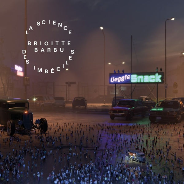 BRIGITTE BARBU - La science des imbeciles ((CD))