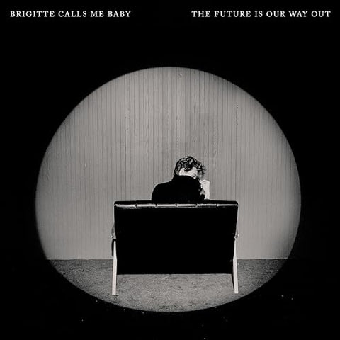 Brigitte Calls Me Baby - The Future Is Our Way Out ((CD))