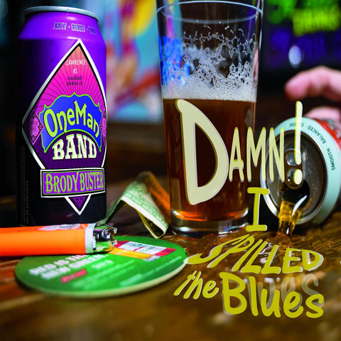 Brody Buster's One Man Band - Damn! I Spilled The Blues ((CD))