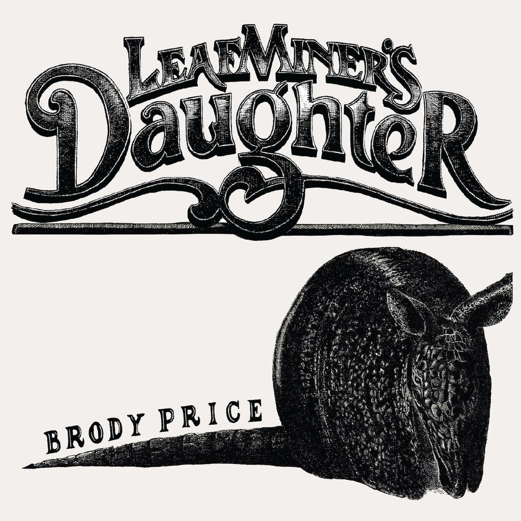 Brody Price - Leaf Miner's Daughter [LP] ((Vinyl))