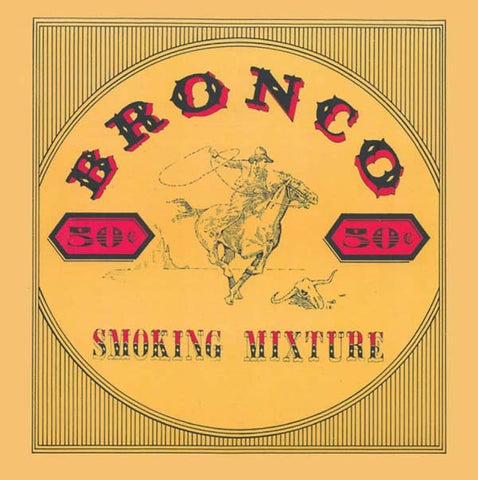 BRONCO - Smoking Mixture ((CD))