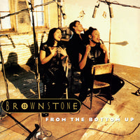 Brownstone - From The Bottom Up (30th Anniversary Edition, 140 Gram Vinyl) (2 Lp's) ((Vinyl))