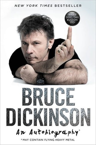 Bruce Dickinson - What Does This Button Do?: An Autobiography (Trade Paperback) ((Book))