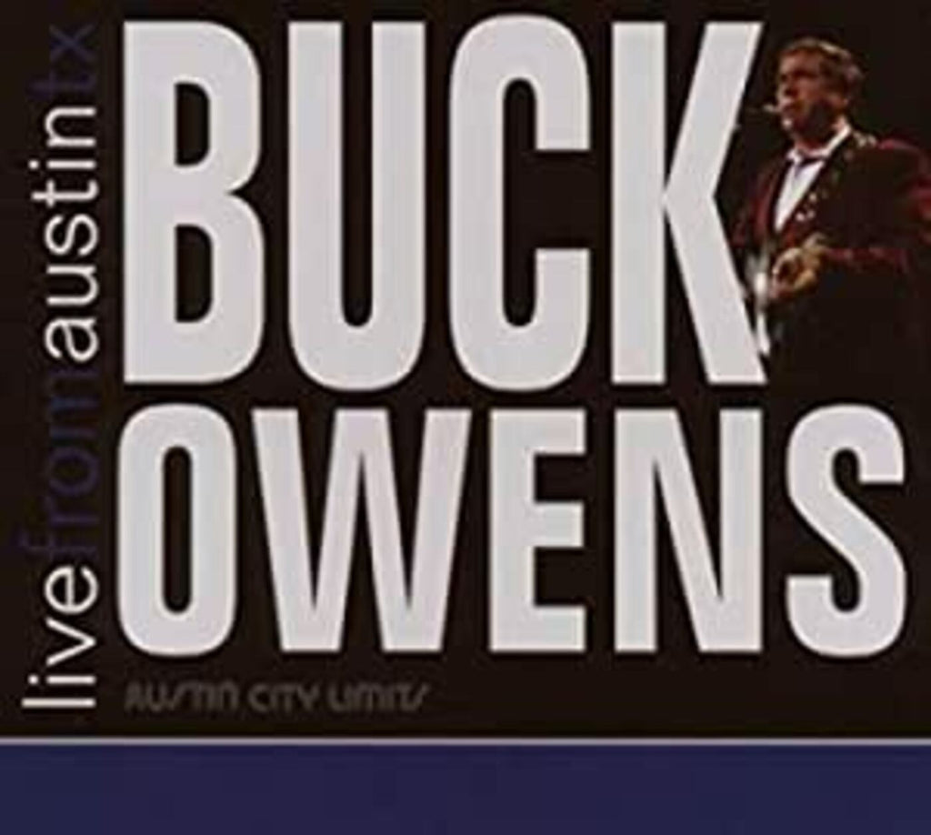Buck Owens - Live From Austin, TX ((CD))