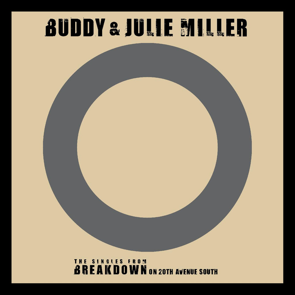 Buddy & Julie Miller - I'm Gonna Make You Love Me / Can't Cry Hard Enough ((Vinyl))